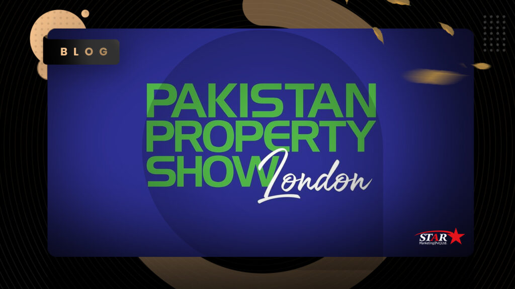 Why you need to be the part of Pakistan Property Show London 2022